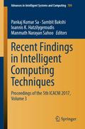 Recent Findings in Intelligent Computing Technique