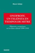 Onofroff, un telépata en tiempos de Mitre
