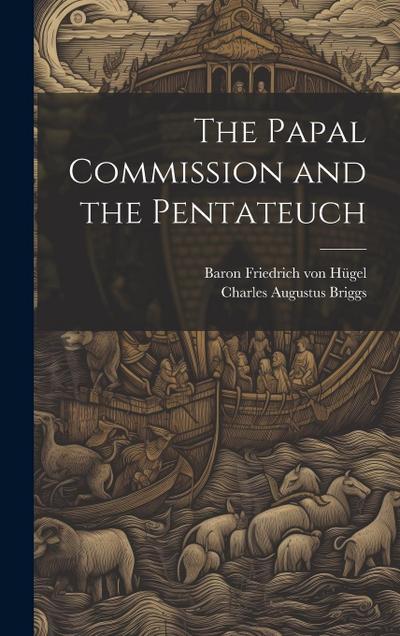 The Papal Commission and the Pentateuch