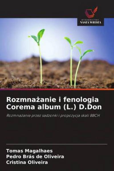 Rozmna¿anie i fenologia Corema album (L.) D.Don