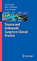 Trauma and Orthopedic Surgery in Clinical Practice