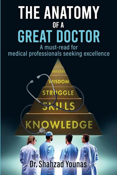 The Anatomy of a Great Doctor