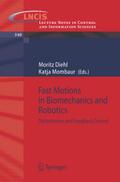 Fast Motions in Biomechanics and Robotics