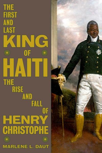 First and Last King of Haiti