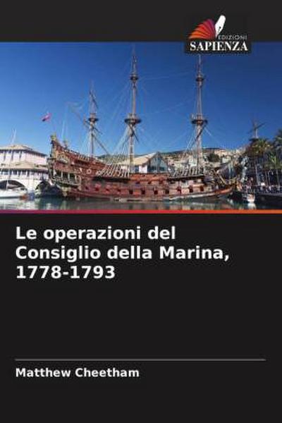 Le operazioni del Consiglio della Marina, 1778-1793