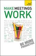 Make Meetings Work: Teach Yourself (Teach Yourself Books)