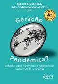Geração Pandêmica? Reflexões Sobre a Infância e a Adolescência em Tempos 2025 de Pandemia