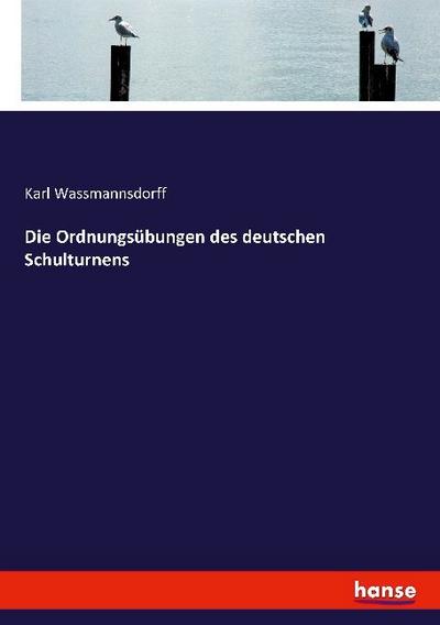 Die Ordnungsübungen des deutschen Schulturnens