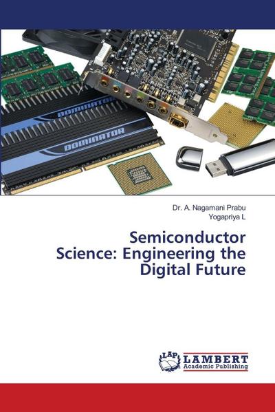Semiconductor Science: Engineering the Digital Future