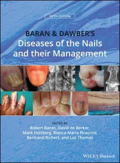 Baran and Dawber’s Diseases of the Nails and their Management