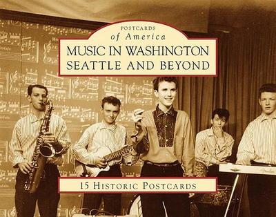 Music in Washington:: Seattle and Beyond