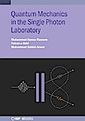 Quantum Mechanics in the Single Photon Laboratory