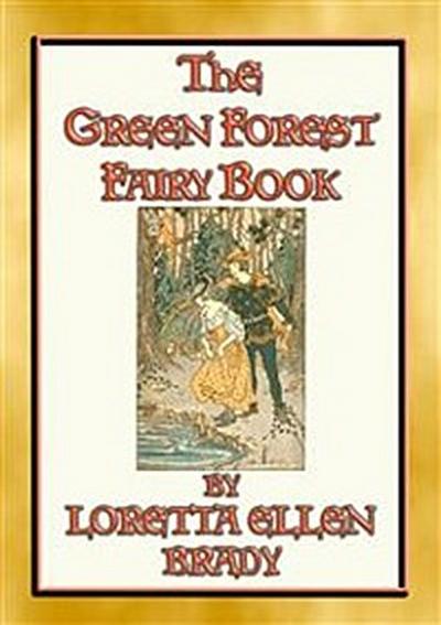 THE GREEN FOREST FAIRY BOOK - 11 Illustrated tales from long, long ago