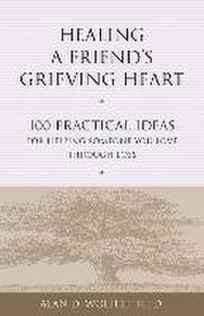 Healing a Friend’s Grieving Heart