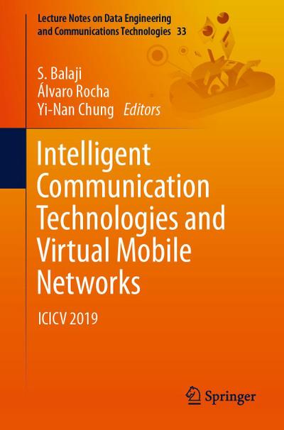 Intelligent Communication Technologies and Virtual Mobile Networks