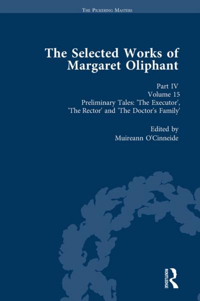 Selected Works of Margaret Oliphant, Part IV Volume 15