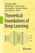 Theoretical Foundations of Deep Learning
