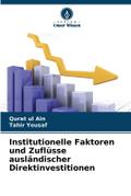 Institutionelle Faktoren und Zuflüsse ausländische