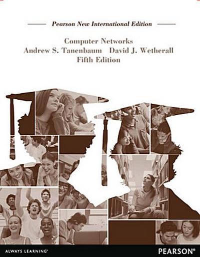 Computer Networks: Pearson New International Edition