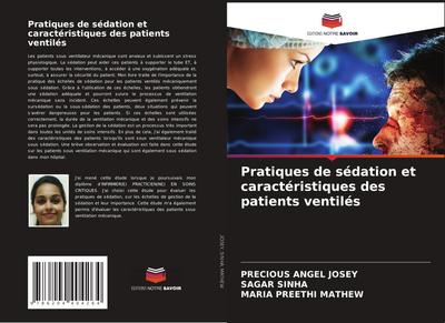 Pratiques de sédation et caractéristiques des patients ventilés