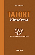 Tatort Würstelstand