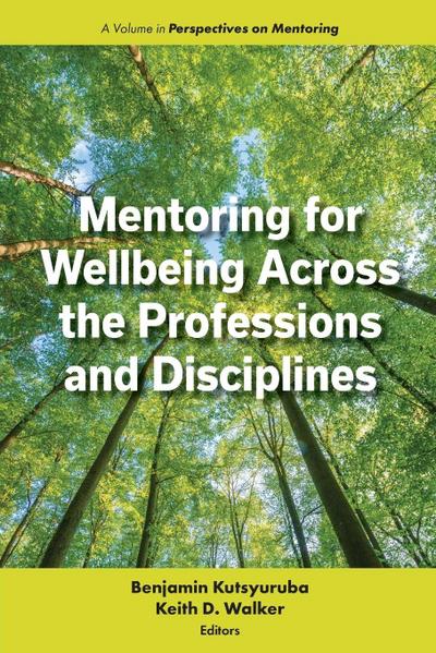 Mentoring for Wellbeing Across the Professions and Disciplines