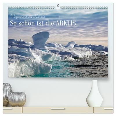So schön ist die Arktis (hochwertiger Premium Wandkalender 2026 DIN A2 quer), Kunstdruck in Hochglanz