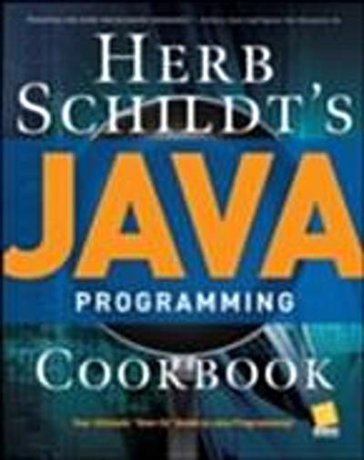 Herb Schildt’s Java Programming Cookbook