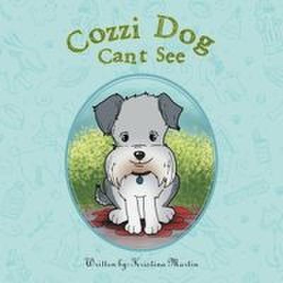 Cozzi Dog Can’t See