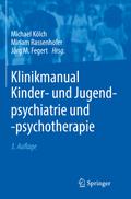 Klinikmanual Kinder- und Jugendpsychiatrie und -psychotherapie