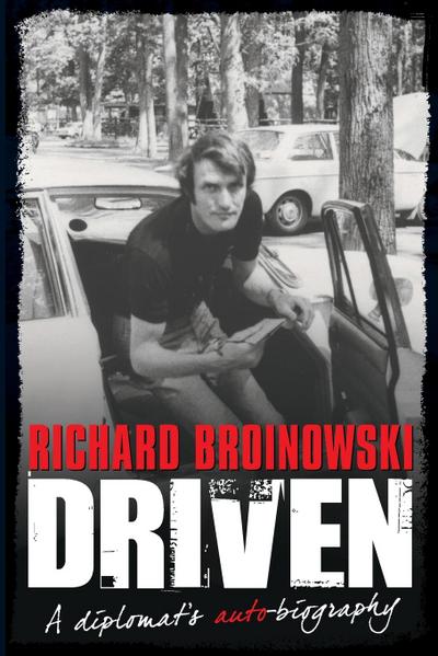 DRIVEN A DIPLOMATS AUTO BIOGRAPHY