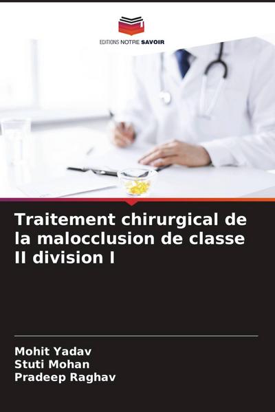 Traitement chirurgical de la malocclusion de classe II division I