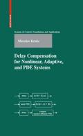 Delay Compensation for Nonlinear, Adaptive, and PD