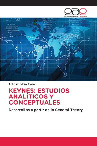 KEYNES: ESTUDIOS ANALÍTICOS Y CONCEPTUALES