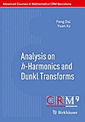 Analysis on h-Harmonics and Dunkl Transforms