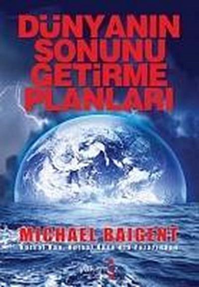 Dünyanin Sonunu Getirme Planlari