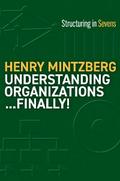 Understanding Organizations...Finally!