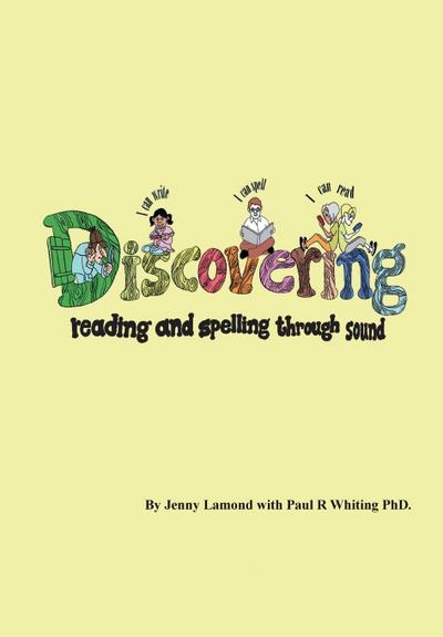 Discovering Reading and Spelling Through Sound