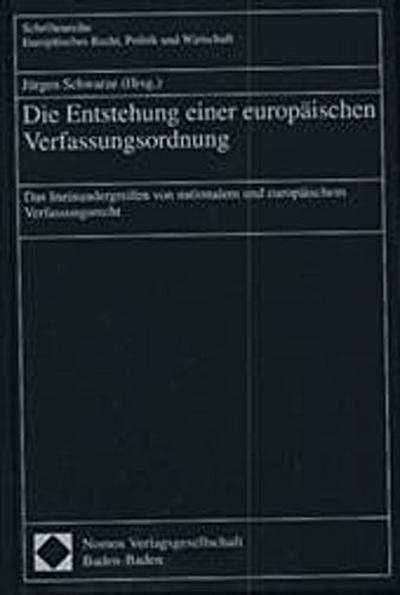 Die Entstehung einer europäischen Verfassungsordnung
