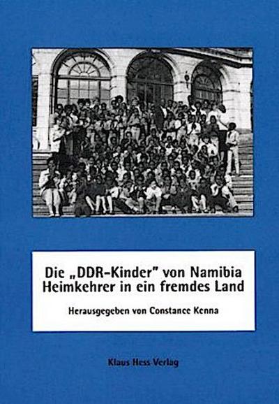 Die ’ DDR-Kinder’ von Namibia - Heimkehrer in ein fremdes Land