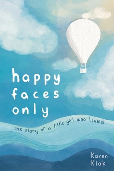 happy faces only