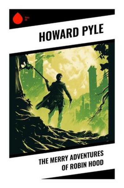 The Merry Adventures of Robin Hood