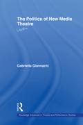 The Politics of New Media Theatre