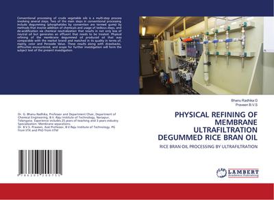 PHYSICAL REFINING OF MEMBRANE ULTRAFILTRATION DEGUMMED RICE BRAN OIL