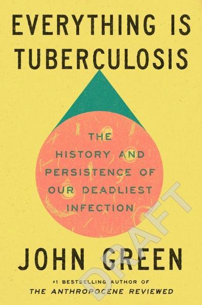Everything Is Tuberculosis