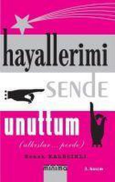 Hayallerimi Sende Unuttum