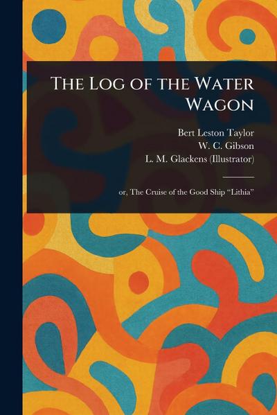 The Log of the Water Wagon
