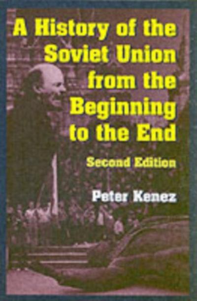 History of the Soviet Union from the Beginning to the End