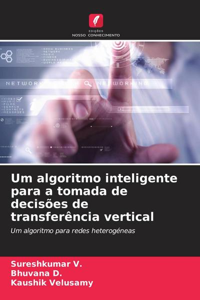 Um algoritmo inteligente para a tomada de decisões de transferência vertical