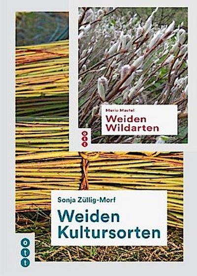Weiden Kultursorten. Weiden Wildarten, 2 Bde.